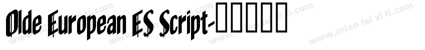 Olde European ES Script字体转换